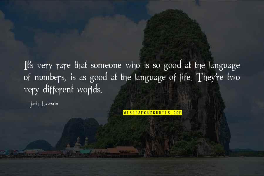 Rare But Good Quotes By Josh Lawson: It's very rare that someone who is so Rare But Good Quotes By Josh Lawson: It's very rare that someone who is so