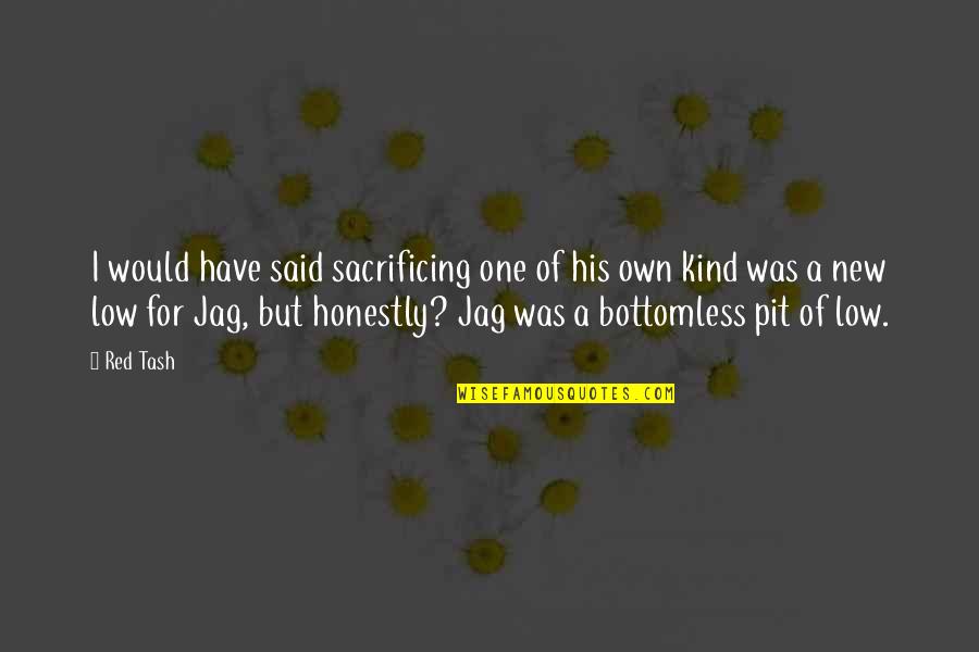 Rarified Error Quotes By Red Tash: I would have said sacrificing one of his