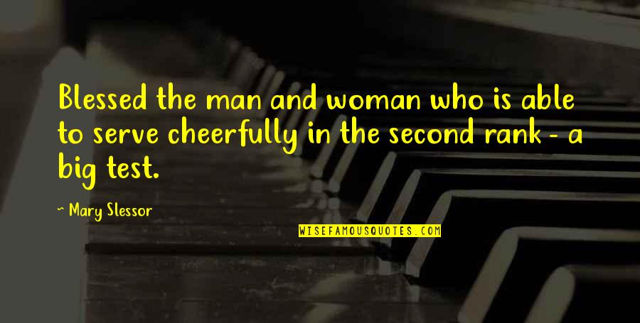 Raser Quotes By Mary Slessor: Blessed the man and woman who is able