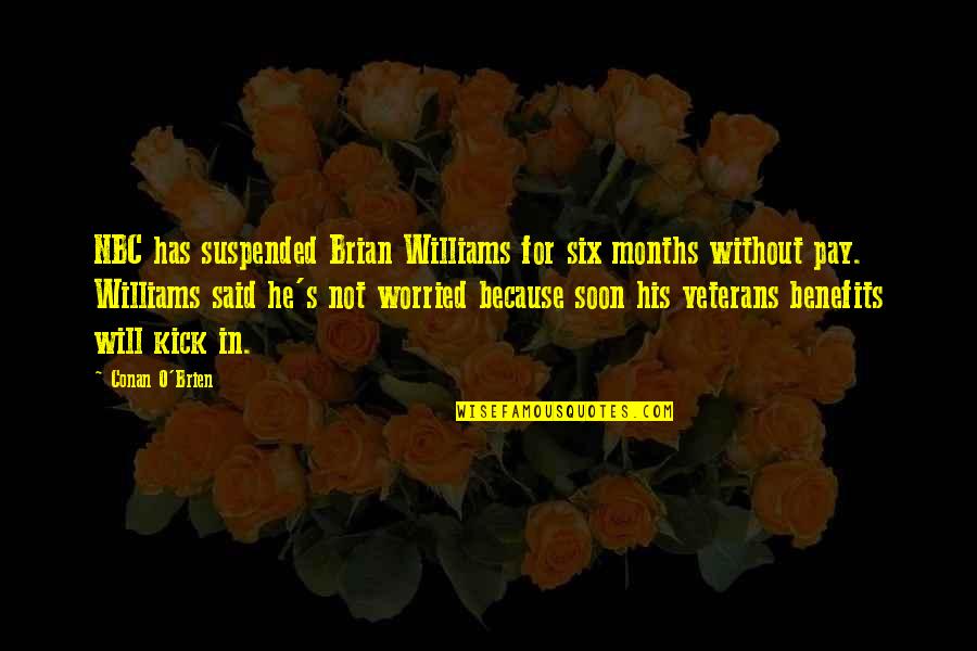 Rasheem Mcclain Quotes By Conan O'Brien: NBC has suspended Brian Williams for six months Rasheem Mcclain Quotes By Conan O'Brien: NBC has suspended Brian Williams for six months