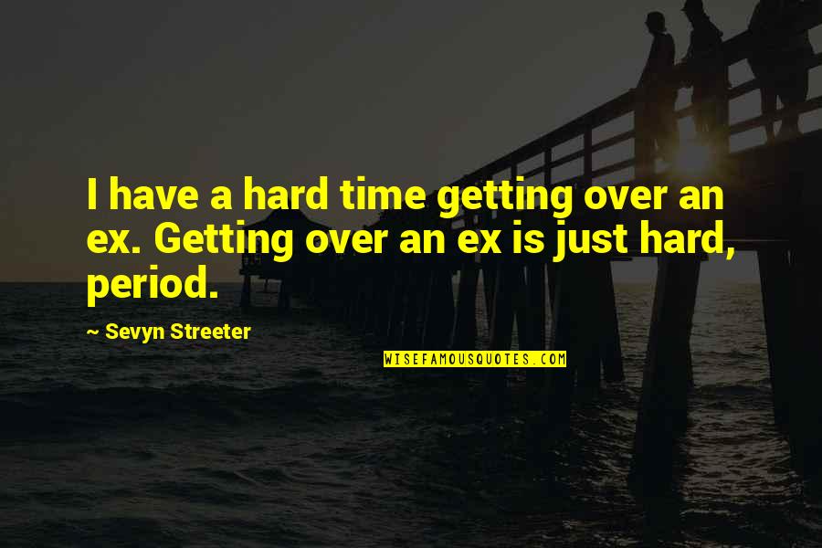 Rashida Jones Msnbc Quotes By Sevyn Streeter: I have a hard time getting over an