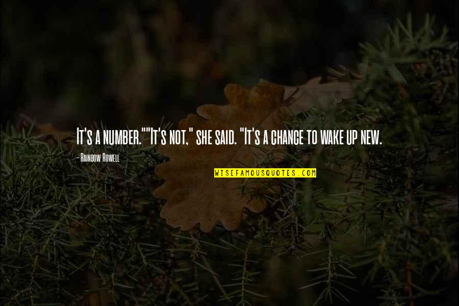 Rashiduddin Quotes By Rainbow Rowell: It's a number.""It's not," she said. "It's a Rashiduddin Quotes By Rainbow Rowell: It's a number.""It's not," she said. "It's a