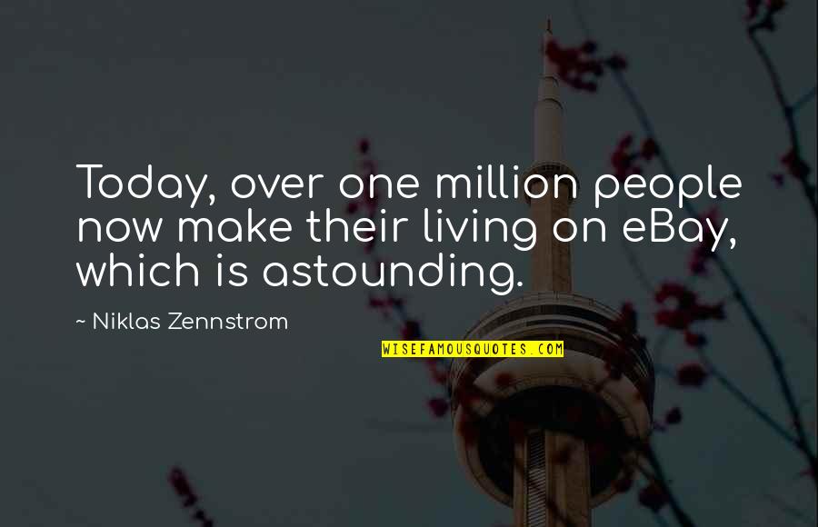 Rashied Quotes By Niklas Zennstrom: Today, over one million people now make their
