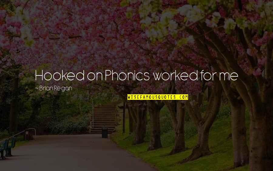 Rasmi Kch Quotes By Brian Regan: Hooked on Phonics worked for me