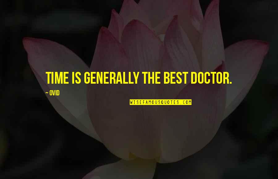 Rasputins San Leandro Quotes By Ovid: Time is generally the best doctor.