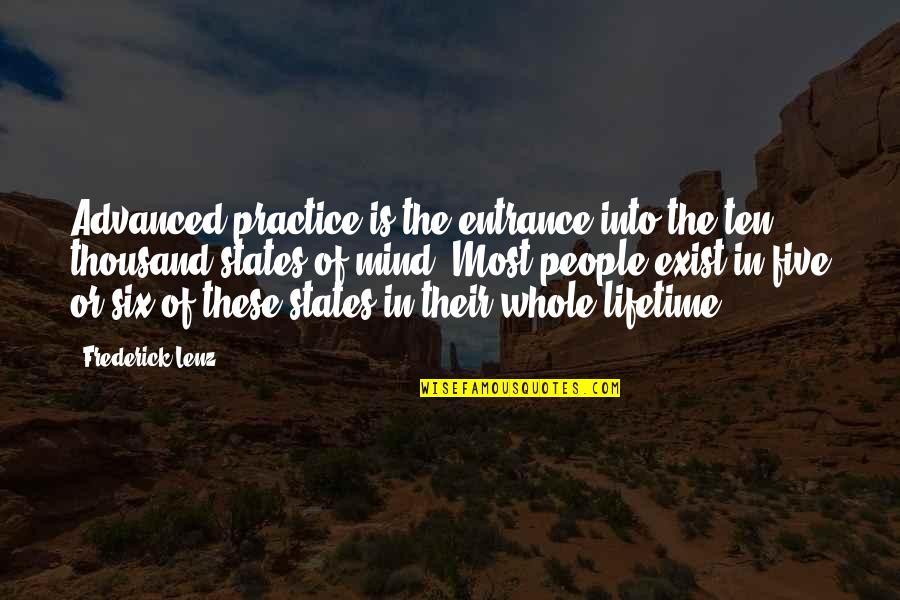 Rastafarian Motivational Quotes By Frederick Lenz: Advanced practice is the entrance into the ten