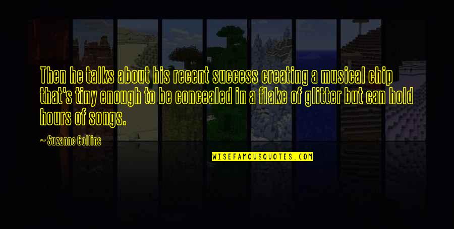 Rastafarian Zion Quotes By Suzanne Collins: Then he talks about his recent success creating
