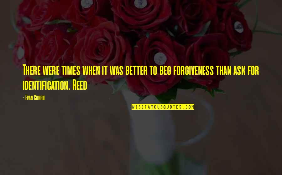 Rastall Music Studio Quotes By Evan Currie: There were times when it was better to Rastall Music Studio Quotes By Evan Currie: There were times when it was better to