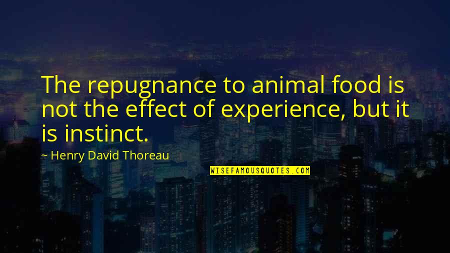 Rastgoo Quotes By Henry David Thoreau: The repugnance to animal food is not the