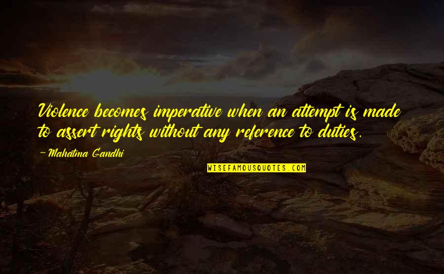 Ratajczak Lisa Quotes By Mahatma Gandhi: Violence becomes imperative when an attempt is made Ratajczak Lisa Quotes By Mahatma Gandhi: Violence becomes imperative when an attempt is made