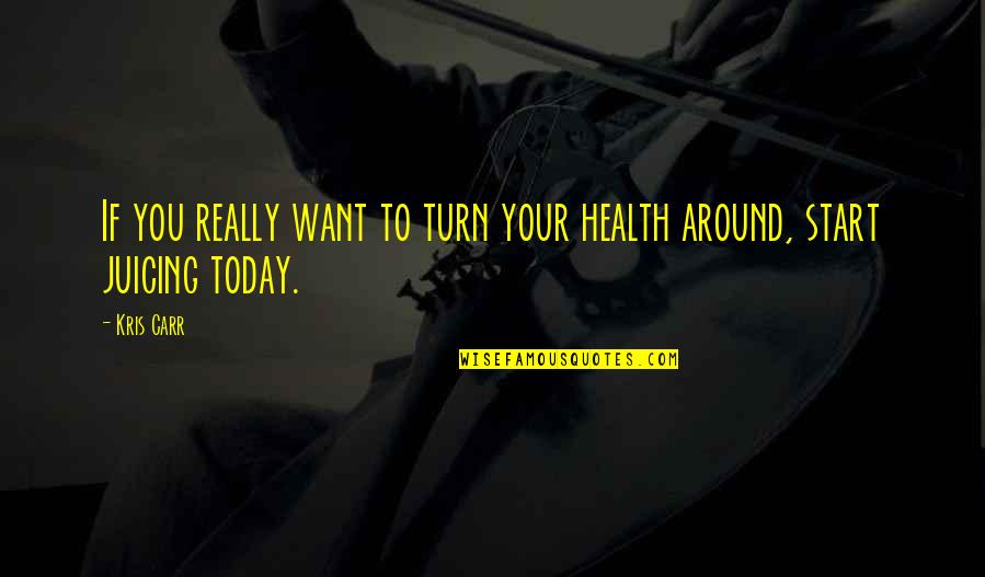 Rateliff And The Night Quotes By Kris Carr: If you really want to turn your health