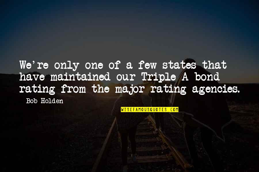 Rating Quotes By Bob Holden: We're only one of a few states that