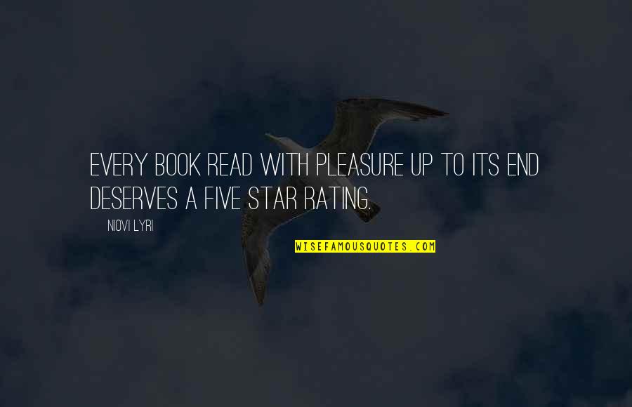 Rating Quotes By Niovi Lyri: Every book read with pleasure up to its