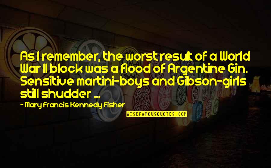 Ration Quotes By Mary Francis Kennedy Fisher: As I remember, the worst result of a Ration Quotes By Mary Francis Kennedy Fisher: As I remember, the worst result of a
