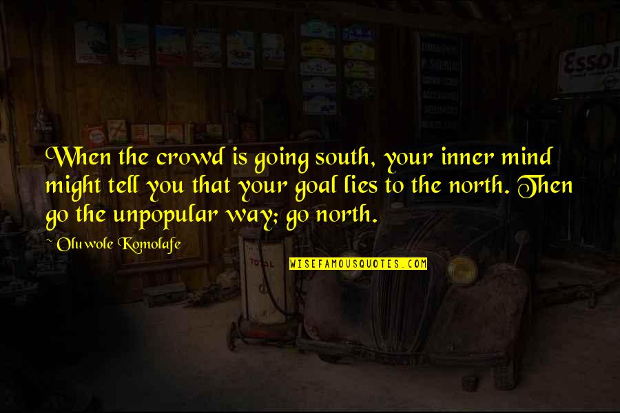 Rattner How To Design Quotes By Oluwole Komolafe: When the crowd is going south, your inner