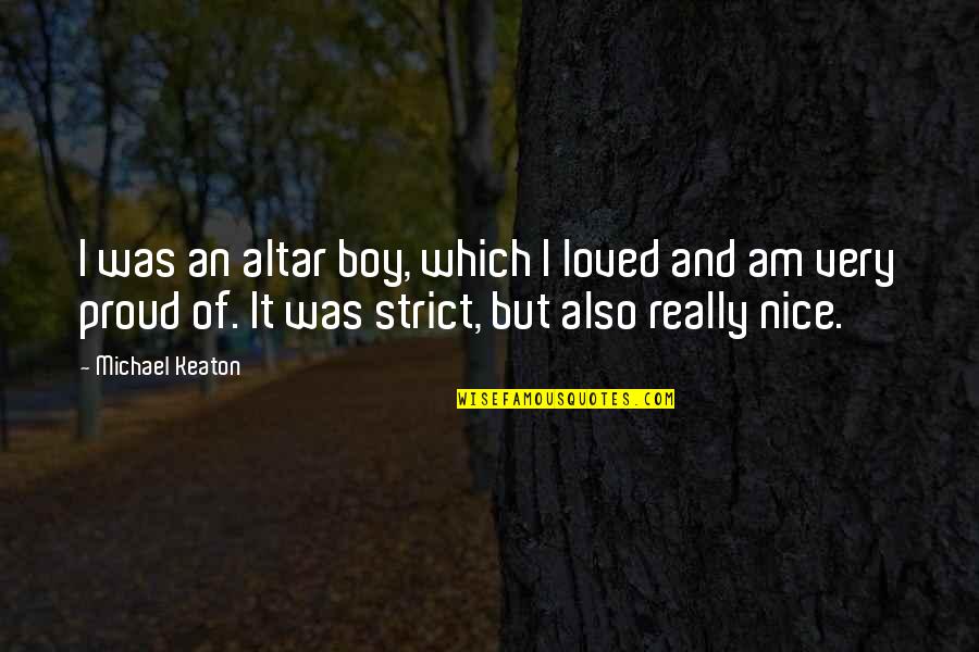 Ravanan Images With Quotes By Michael Keaton: I was an altar boy, which I loved Ravanan Images With Quotes By Michael Keaton: I was an altar boy, which I loved