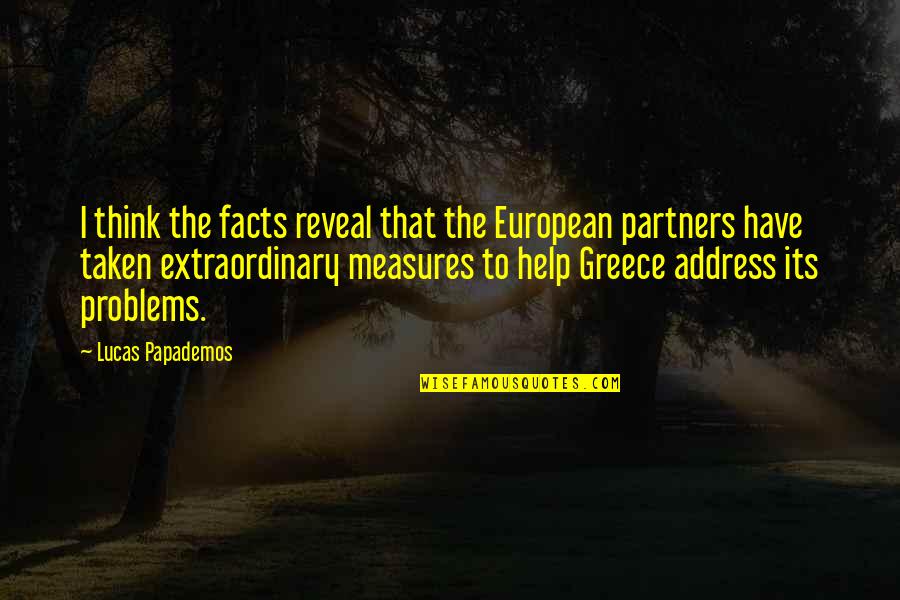 Raveneth Quotes By Lucas Papademos: I think the facts reveal that the European Raveneth Quotes By Lucas Papademos: I think the facts reveal that the European