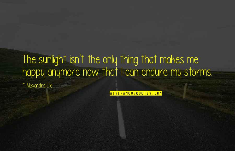 Ravenscar Dynasty Quotes By Alexandra Elle: The sunlight isn't the only thing that makes Ravenscar Dynasty Quotes By Alexandra Elle: The sunlight isn't the only thing that makes