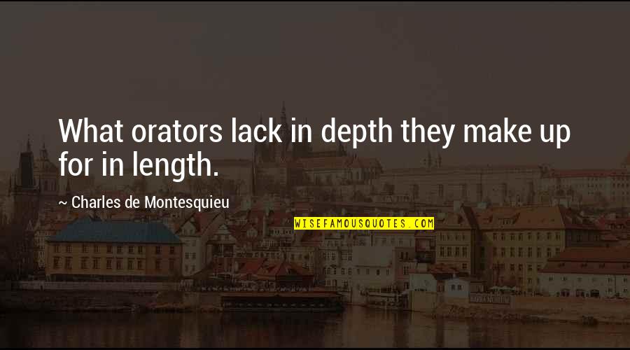 Ray Donovan Episode 7 Quotes By Charles De Montesquieu: What orators lack in depth they make up Ray Donovan Episode 7 Quotes By Charles De Montesquieu: What orators lack in depth they make up