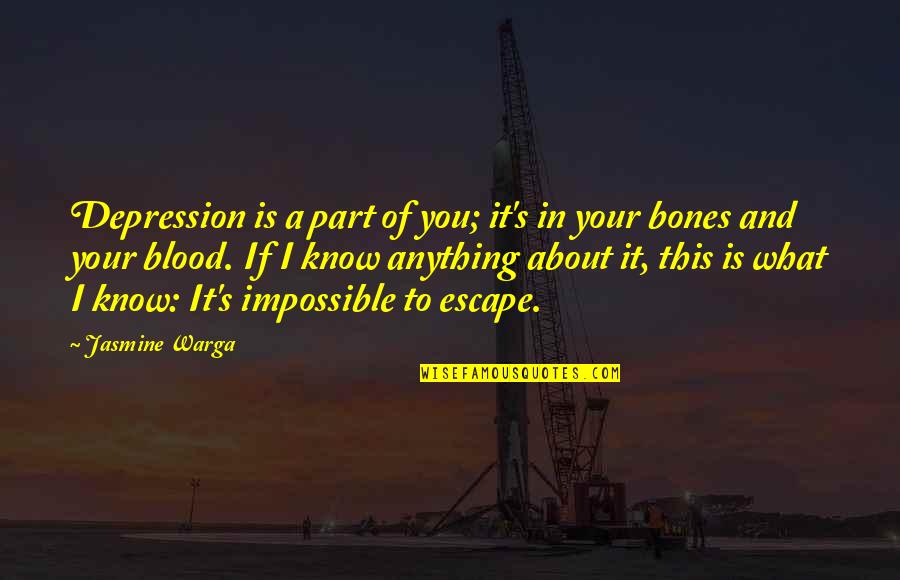 Ray Jerry Maguire Quotes By Jasmine Warga: Depression is a part of you; it's in Ray Jerry Maguire Quotes By Jasmine Warga: Depression is a part of you; it's in