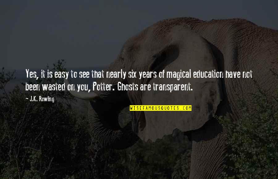 Rayes Imports Quotes By J.K. Rowling: Yes, it is easy to see that nearly Rayes Imports Quotes By J.K. Rowling: Yes, it is easy to see that nearly