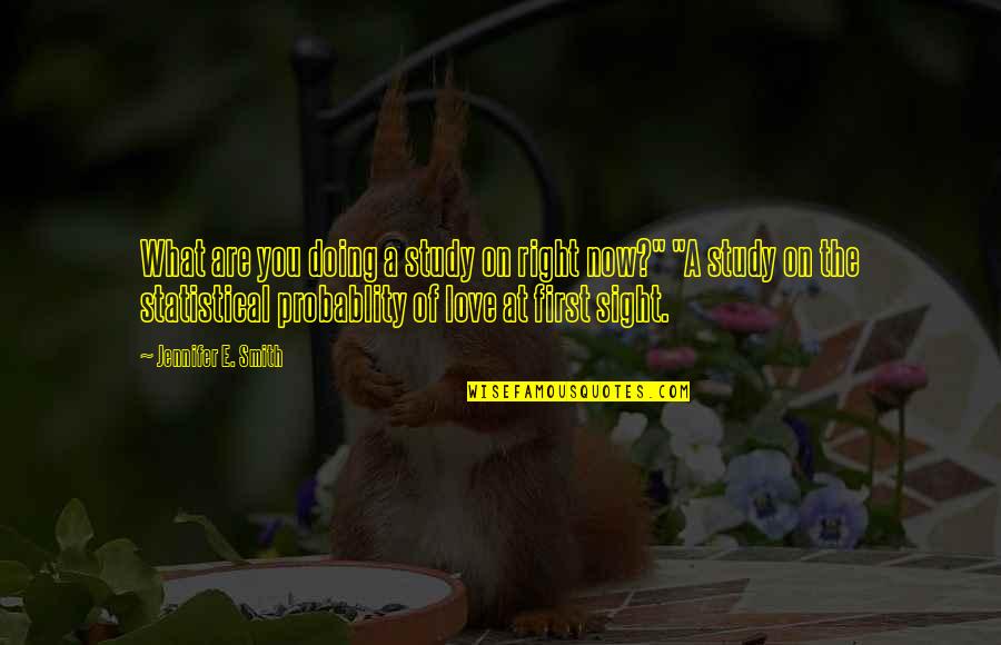 Rayken Quotes By Jennifer E. Smith: What are you doing a study on right Rayken Quotes By Jennifer E. Smith: What are you doing a study on right