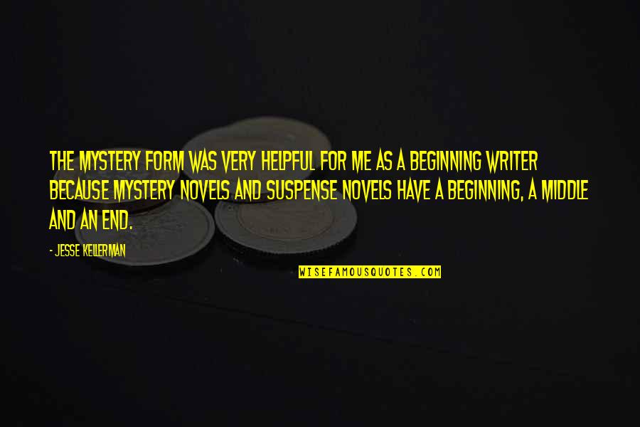 Razele Atomice Quotes By Jesse Kellerman: The mystery form was very helpful for me Razele Atomice Quotes By Jesse Kellerman: The mystery form was very helpful for me