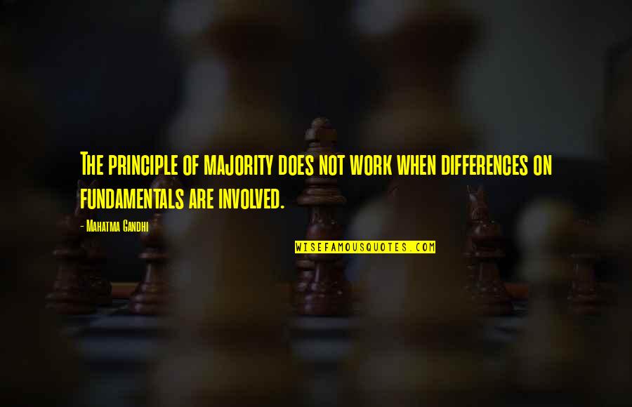 Razik Wilkerson Quotes By Mahatma Gandhi: The principle of majority does not work when Razik Wilkerson Quotes By Mahatma Gandhi: The principle of majority does not work when