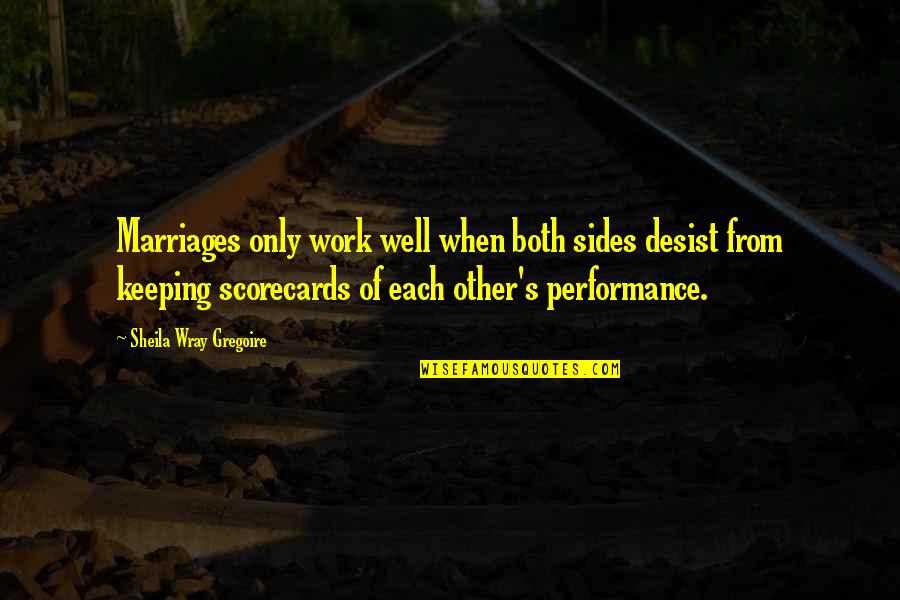 Razna Muka Quotes By Sheila Wray Gregoire: Marriages only work well when both sides desist Razna Muka Quotes By Sheila Wray Gregoire: Marriages only work well when both sides desist