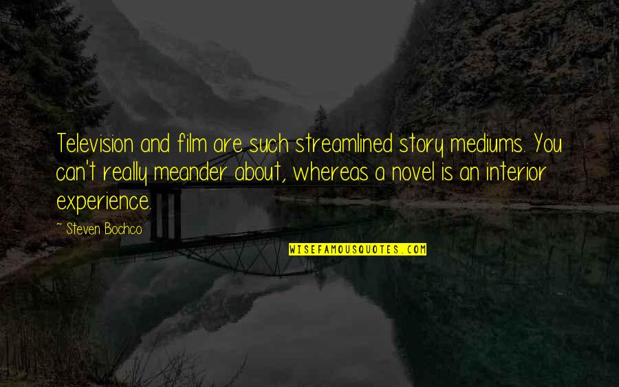 Razumem Ta Quotes By Steven Bochco: Television and film are such streamlined story mediums.
