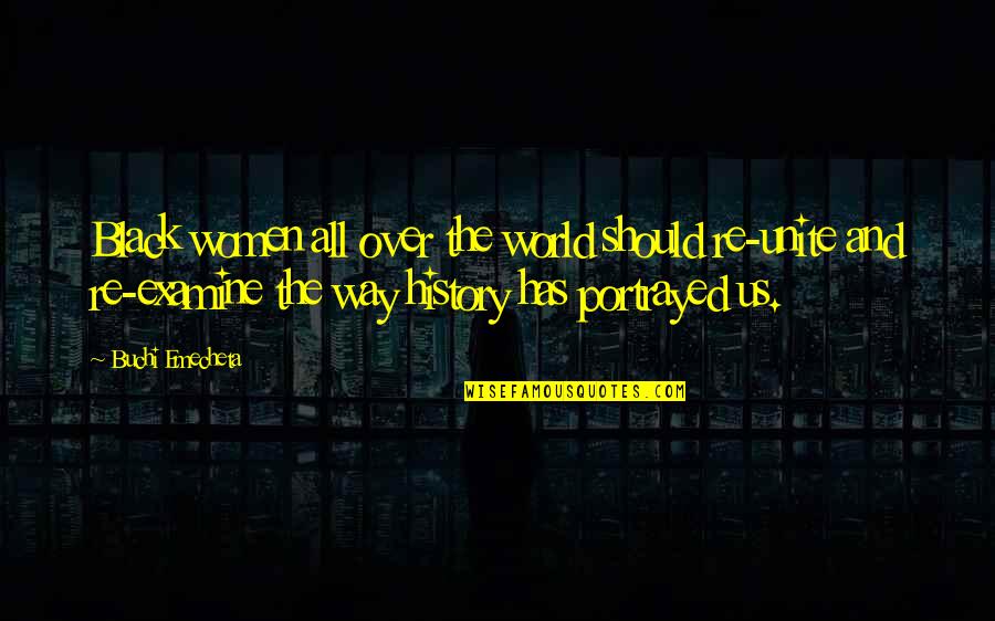 Rc Stories With Holes Quotes By Buchi Emecheta: Black women all over the world should re-unite