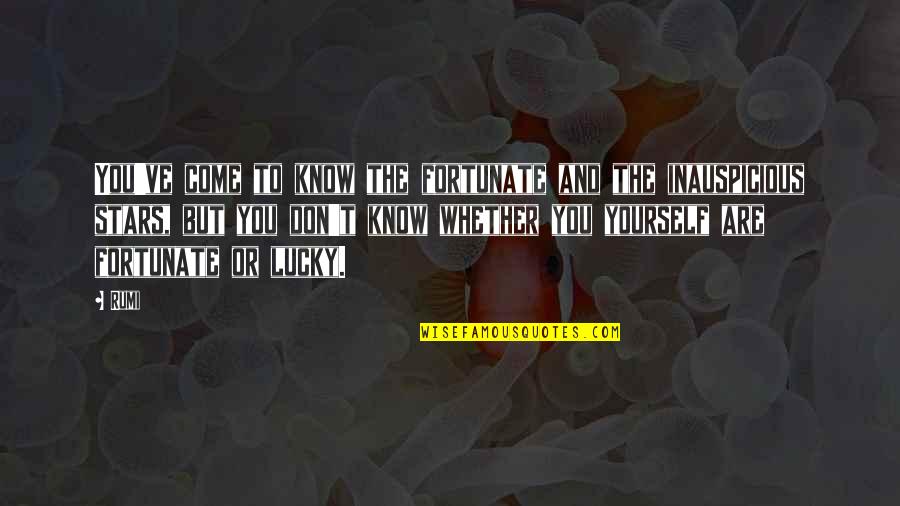 Rccc Jobs Quotes By Rumi: You've come to know the fortunate and the Rccc Jobs Quotes By Rumi: You've come to know the fortunate and the