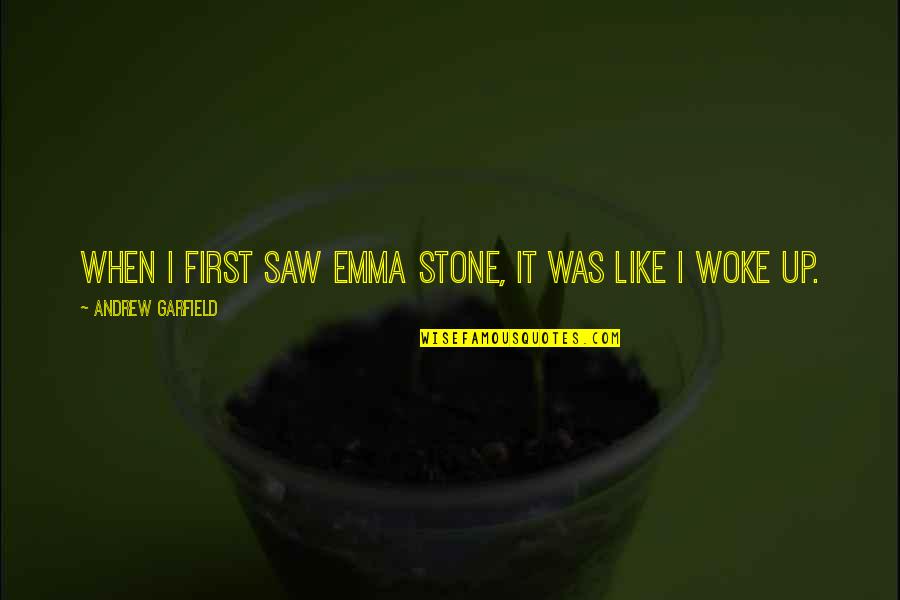 Rchlo Midway Quotes By Andrew Garfield: When I first saw Emma Stone, it was