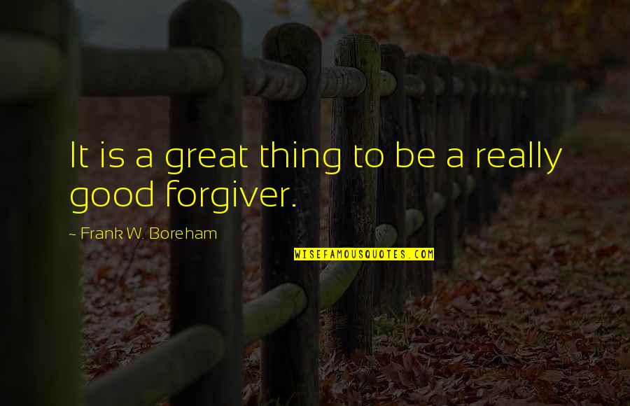 Rckennel Quotes By Frank W. Boreham: It is a great thing to be a Rckennel Quotes By Frank W. Boreham: It is a great thing to be a