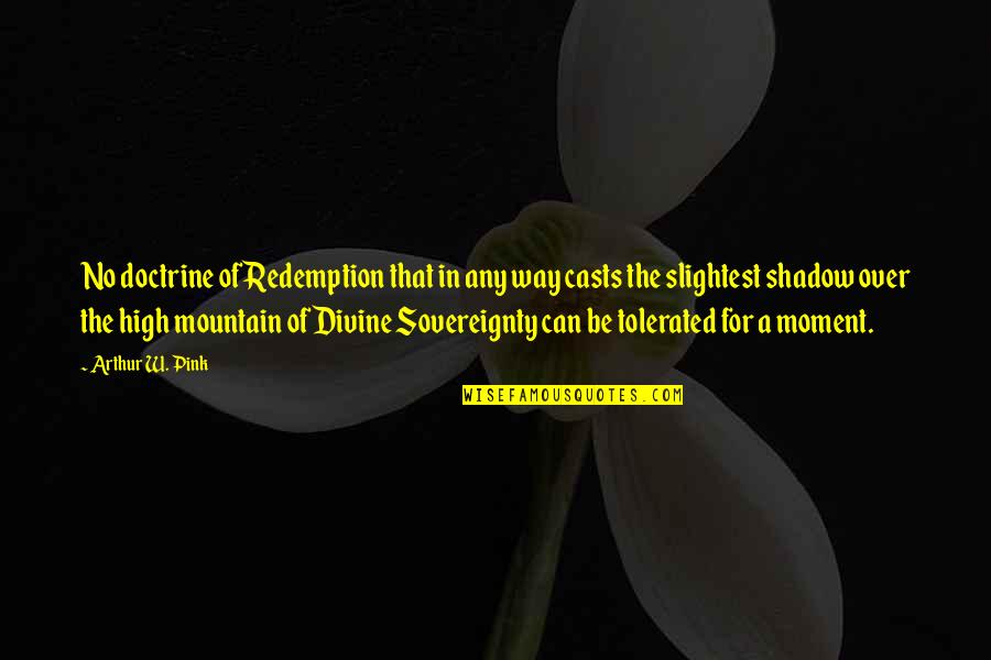 Rcmp Retirement Quotes By Arthur W. Pink: No doctrine of Redemption that in any way Rcmp Retirement Quotes By Arthur W. Pink: No doctrine of Redemption that in any way