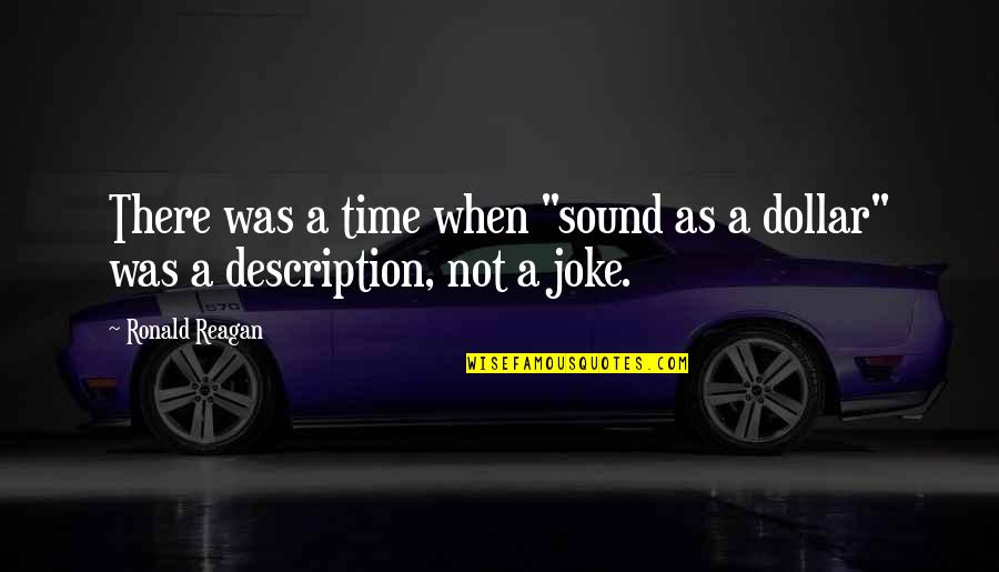 Rdenca246wjqz Quotes By Ronald Reagan: There was a time when "sound as a