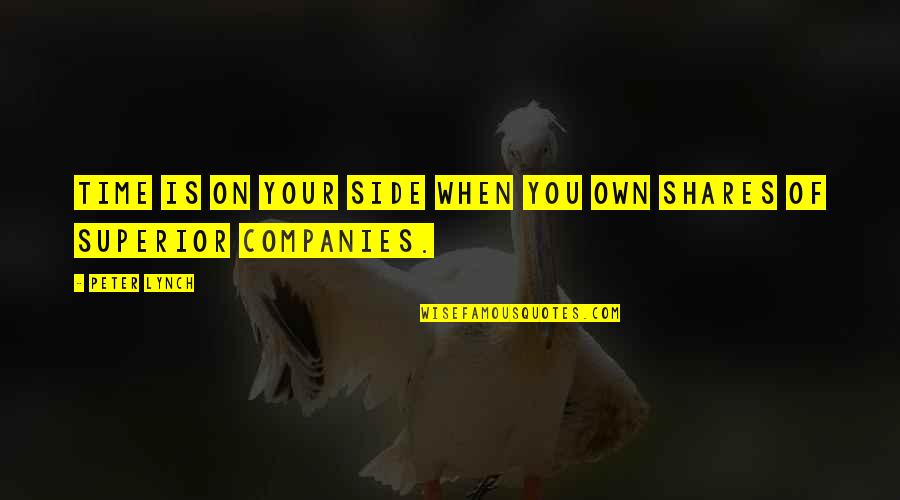 Rdja Kruske Quotes By Peter Lynch: Time is on your side when you own
