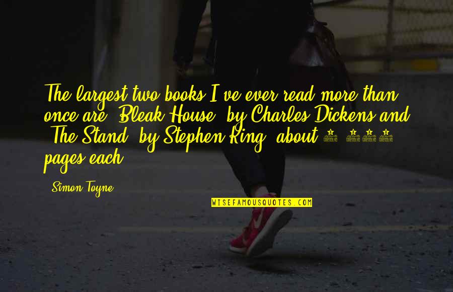 Read More Books Quotes By Simon Toyne: The largest two books I've ever read more