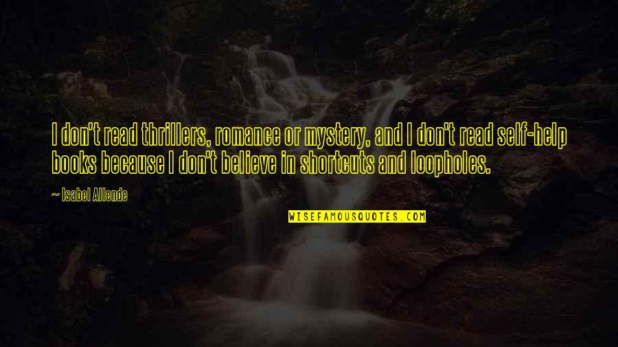 Read Romance Quotes By Isabel Allende: I don't read thrillers, romance or mystery, and Read Romance Quotes By Isabel Allende: I don't read thrillers, romance or mystery, and