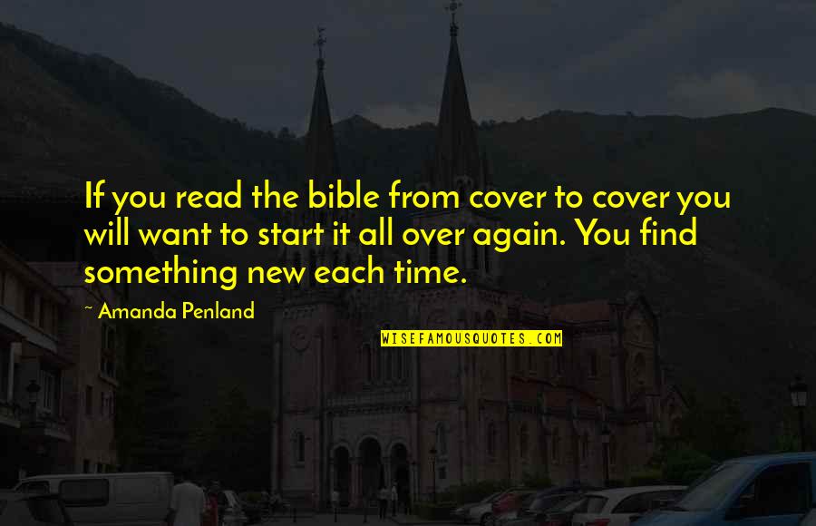 Read The Bible Quotes By Amanda Penland: If you read the bible from cover to