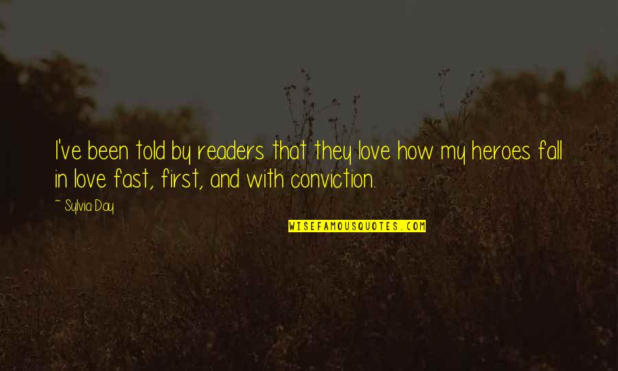 Readers Day Quotes By Sylvia Day: I've been told by readers that they love