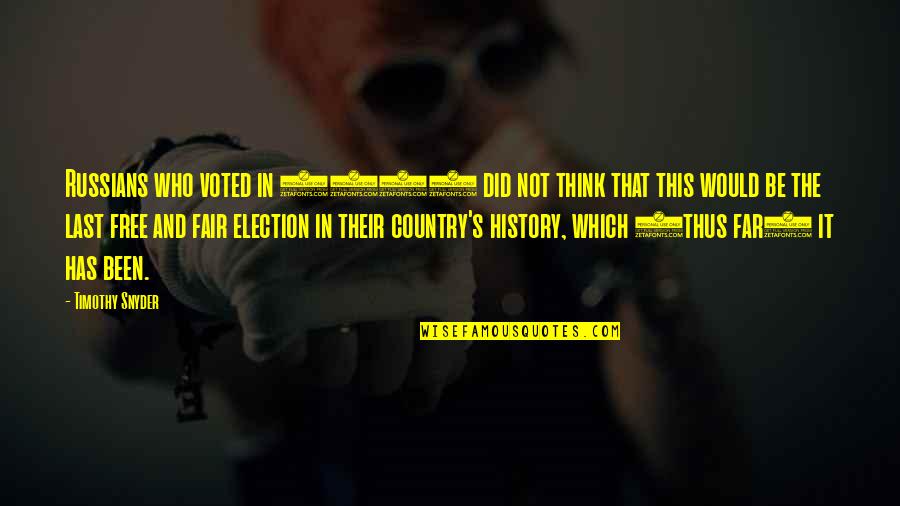 Reading Aloud To Children Quotes By Timothy Snyder: Russians who voted in 1990 did not think