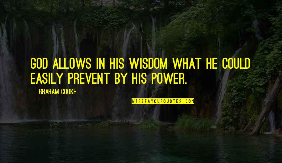 Reading Erotica Quotes By Graham Cooke: God allows in His wisdom what He could