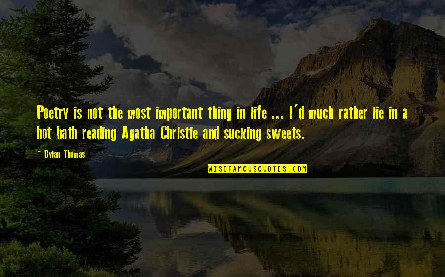Reading Important Quotes By Dylan Thomas: Poetry is not the most important thing in Reading Important Quotes By Dylan Thomas: Poetry is not the most important thing in