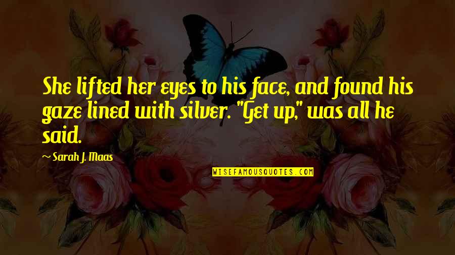 Reading Intervention Quotes By Sarah J. Maas: She lifted her eyes to his face, and