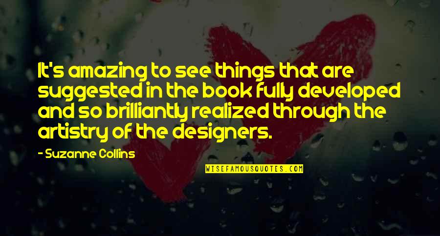 Reading To Your Baby Quotes By Suzanne Collins: It's amazing to see things that are suggested Reading To Your Baby Quotes By Suzanne Collins: It's amazing to see things that are suggested