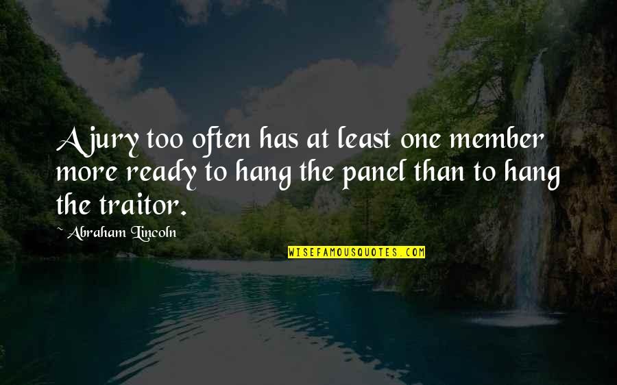 Ready For Success Quotes By Abraham Lincoln: A jury too often has at least one Ready For Success Quotes By Abraham Lincoln: A jury too often has at least one