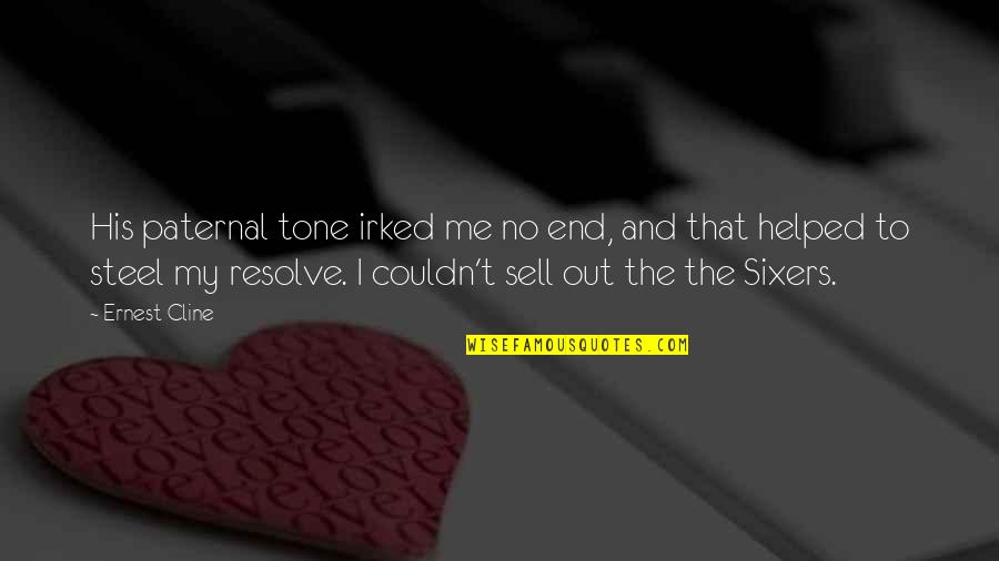 Ready Player Quotes By Ernest Cline: His paternal tone irked me no end, and Ready Player Quotes By Ernest Cline: His paternal tone irked me no end, and