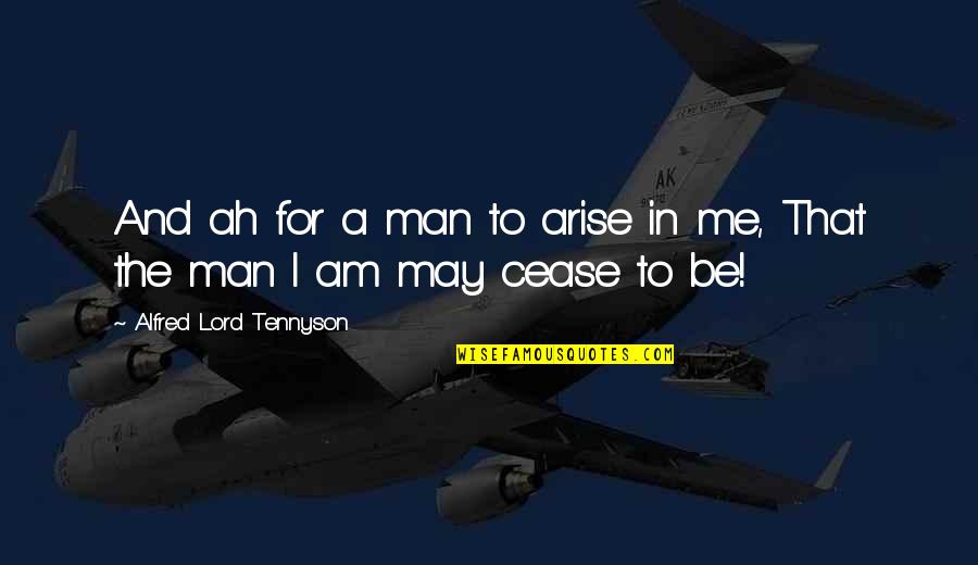 Readymade Quotes By Alfred Lord Tennyson: And ah for a man to arise in Readymade Quotes By Alfred Lord Tennyson: And ah for a man to arise in