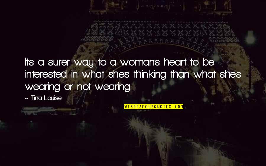 Reagan Marine Quotes By Tina Louise: It's a surer way to a woman's heart Reagan Marine Quotes By Tina Louise: It's a surer way to a woman's heart